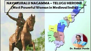 Nayakuralu Nagamma - Telugu Heroine | Most Powerful Woman in Medieval India | Dr. Raziya Parvin