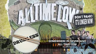 Somewhere in Neverland - All Time Low (Drumless)