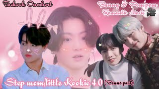 Step mom/Little Kookie4.0(Bonus part)🍼🙈🎀✨ [Oneshort Movie] 🎥🎧