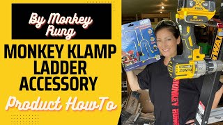 Monkey Rung Monkey Klamp Ladder Accessory TOOL HOLDER How To Use Install Purchase in my Amazon store