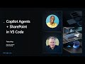 VS Code Live - Copilot Agents + SharePoint in VS Code