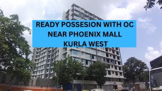 Ready Possesion 1BHK with OC, Near Phoenix Mall, Kurla West