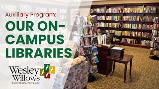 Our On-Campus Libraries - Wesley Willows