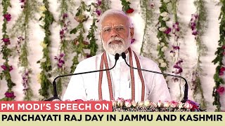 PM Modi's speech on Panchayati Raj Day in Jammu and Kashmir