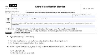 IRS Form 8832 walkthrough (Entity Classification Election)