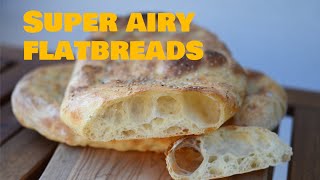 Super Airy Flatbreads with Sourdough and Yeast