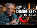 Changing Keys When Soloing On Guitar — 30 Minute Lesson
