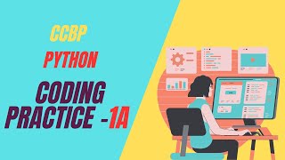 PYTHON CODING PRACTICE 1A