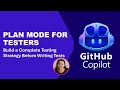 [Copilot Ep 13.6]  GitHub Copilot Plan Mode for Testers: Build Testing Strategy Before Tests