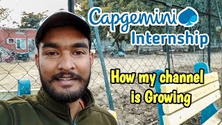 Capgemini Internship started and My YouTube channel is growing finally 2021