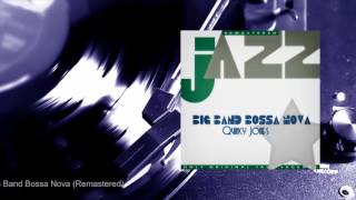 Quincy Jones - Big Band Bossa Nova (Remastered) (Full Album)