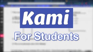 Kami Tutorial for Students
