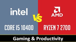 CORE I5 10400 vs RYZEN 7 2700 - Gaming \u0026 Productivity (RTX 3090 Ti)