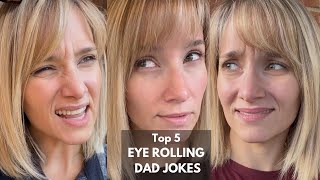 TOP FIVE: Eye Rolling Dad Jokes!!!