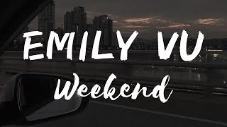 Emily Vu - Weekend lyrics