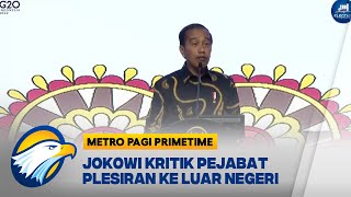 JOKOWI KRITIK PEJABAT PLESIRAN KE LUAR NEGERI