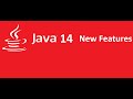 Java 14 new Features | All Java JDK 14 new features at glance