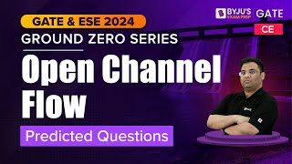 GATE 2024 | Open Channel Flow | Top Predicted Questions | GATE & ESE Civil Engineering(CE) Exam Prep