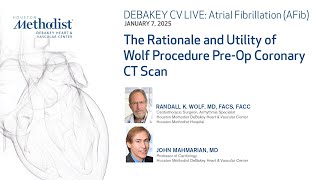 AFib: The Rationale and Utility of Wolf Procedure Pre-Op Coronary CT Scan - Randall K. Wolf, MD