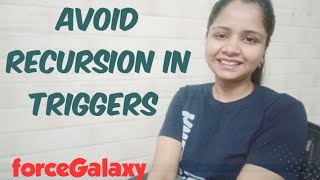 Different Ways To Avoid Recursion In Triggers | Salesforce | forceGalaxy