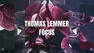 Thomas Lemmer - Focus