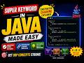 👉super Keyword in Java Made Easy  Constructor Chaining Explained with Example