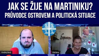 Jak se žije na ostrově Martinik? (2) průvodce ostrovem a politická situace