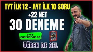 TYT İlk 12 - AYT İlk 10 Soru 30  Deneme | TYT Deneme 10 | ÖĞREN de GEL +22 NET | Bıyıklı Matematik