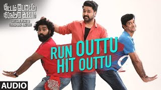 Run Outtu Hit Outtu Full Song Audio | Thittam Poattu Thirudura Kootam | Kayal, Radhakrishnan, Satna