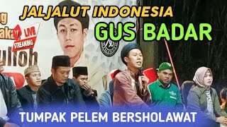 🔴 LIVE GUS BADAR ABDULLOH PENGAJIAN & SHOLAWAT DI TUMPAK PELEM SAWOO PONOROGO