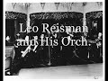 1920s music of leo reisman u0026 his orchestra josephita @pax41