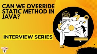 Can we override static method in java | Selenium Interview questions | Override & Static Mehtods