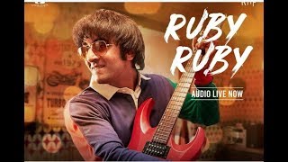SANJU : NEW SONG FROM MOVIE SANJU | RUBY RUBY | NEW SONG 2018