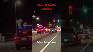 iPhone 14 Pro max day and night camera test