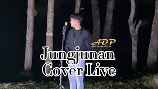 JUNGJUNAN COVER LIVE ADRYAN DAMAPUTRA (H Darso)