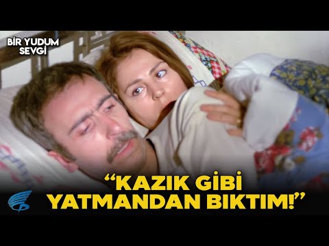 Bir Yudum Sevgi Türk Filmi | Kazık Gibi Yatmandan Bıktım! - YouTube