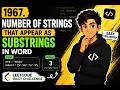 LeetCode 1967 | Number of Strings That Appear as Substrings in Word | Java Solution