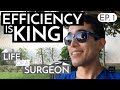 Efficiency is King | Life Of A Surgeon - Ep. 1