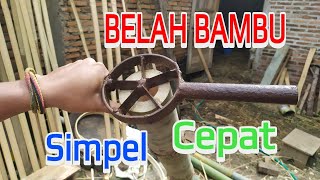 Cara membelah bambu MUDAH CEPAT