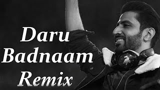 Daru Badnaam (Remix) - DJ Sourabh & Krish Dewangan | DJ Chirag Dubai | Kamal Kahlon #Remix