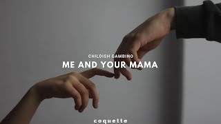 Me And Your Mama - Childish Gambino 〔Sub. Español〕