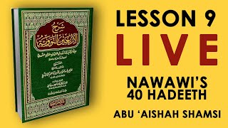 Explanation of the 40 Hadith | Lesson 9 | Shamsi