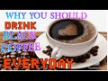 why you should drink black coffee everday