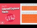 Internet Explorer Hacks: CSS Tutorial (Day 11 of CSS3 in 30 Days)