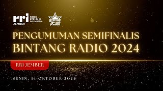 BINTANG RADIO 2024 | PENGUMUMAN SEMIFINALIS