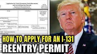 How to Apply for an I-131 Travel Document | Re-Entry Permit Explained | US immigration 2026