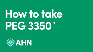 PEG 3350® Prep Instructions I Colonoscopy I AHN
