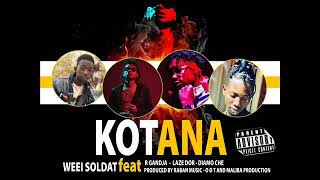 WEEI SOLDAT FEAT R GANDJA LAZE DOR ET DIAMO CHE