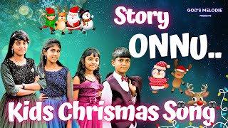 Story Onnu | New Tamil Christmas Kids Song | Christmas 2024 | God’s Melodie