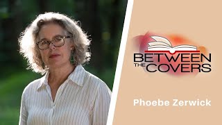 Interview With Author Phoebe Zerwick Between The Covers